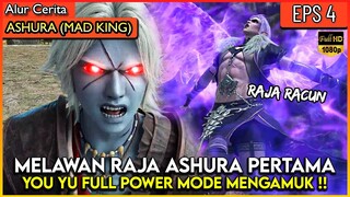 CALON RAJA BARU MENANTANG RAJA RACUN TERKUAT !! - Alur Cerita Donghua Ashura Mad King Ep 4