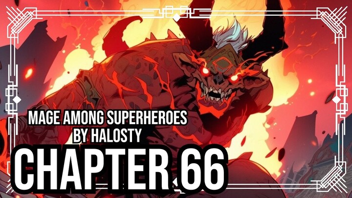 Mage and Superheroes Chapter 66| RoyalRoad| Litrpg | Webnovel Audiobook Story Recap