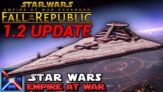 MASSIVES STAR WARS CLONE WARS UPDATE - Empire at War I Fall of the Republic 1.2 Update