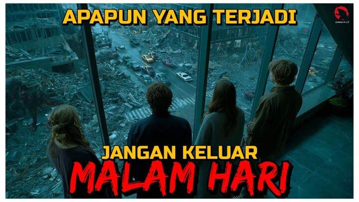 SIAPAPUN YANG KELUAR DI MALAM HARI AKAN DIMANGSA OLEH MAKHLUK MENGERIKAN | ALUR CERITA