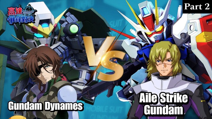 Gundam Dynames VS Aile Strike Gundam Part 2 - Gundam Supreme Battle