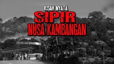 KISAH NYATA PENGAKUAN SIPIR NUSA KAMBANGAN