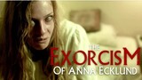 The EXORCISM of Anna Ecklund