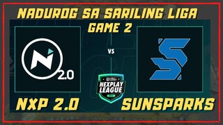 NXP 2.0 VS SUNSPARKS | GAME 2 | NEXPLAY LEAGUE