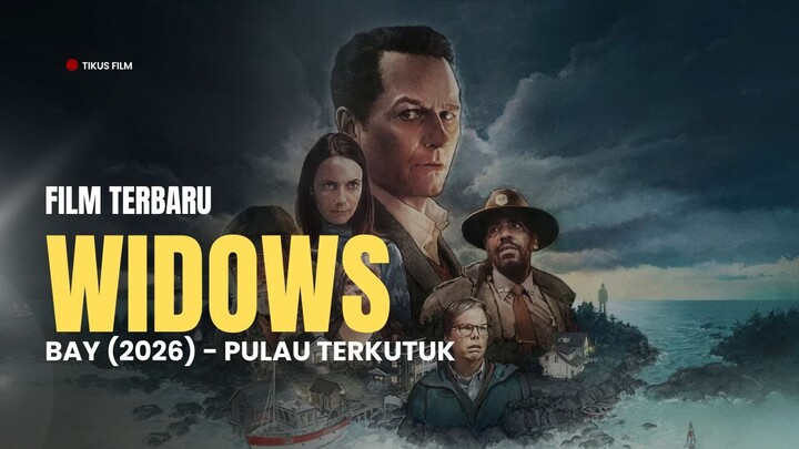 WIDOWS BAY (2026) - KUTUKAN MISTERIUS PULAU
