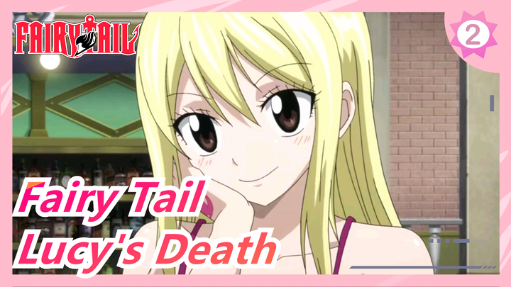 [Fairy Tail/Emotional/Edit] Lucy's Death--- One of the Most Touching Scenes in My Heart_2