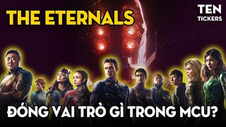 Chủng Tộc Bất Tử Đóng Vai Trò Gì Trong MCU? | THE ETERNALS | Ten Tickers