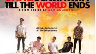 🇹🇭TILL THE WORLD ENDS EP 8 ENG SUB(2022BLONGOING)