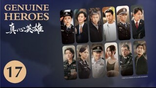 🇨🇳  真心英雄  Genuine Heroes  2025  (TRUE STORY, Episode 17 of 39)