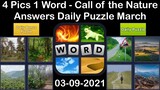 4 Pics 1 Word - Call of the Nature - 09 March 2021 - Answer Daily Puzzle -+ Daily Bonus Puzzle