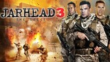 Jarhead 3 The Siege (2016) จาร์เฮด 3 พลระห่ำสงครามนรก 3