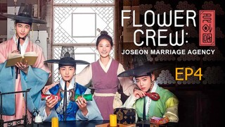 EP4  Flower Crew Joseon Marriage Agency พ่อสื่อรักฉบับโชซอน