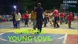 CHACHA YOUNG LOVE DANCE REMIX BY:DJ NINONG