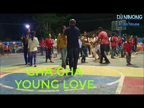 CHACHA YOUNG LOVE DANCE REMIX BY:DJ NINONG