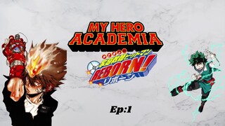 HERO ACADEMIA REBORN EP1:A FAN STORY