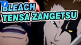 Bleach|【Epic AMV】Bankai！Tensa Zangetsu！_1