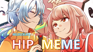 【Warma/怒九/MEME】HIP