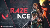 Raze almost failed ACE!