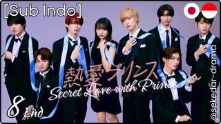 [Sub Indo] Secret Love with Prince – Eps. 08 End (2025)