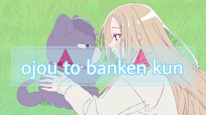 ojou to Banken -kun episode 1 [sub indo]