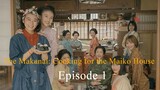 The Makanai: Cooking for the Maiko House EP 01 (2023) Sub Indo