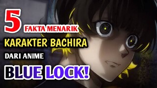 5 Fakta Unik Tentang Meguru Bachira Dari Anime Blue Lock, Ada Monster Dalam Dirinya?