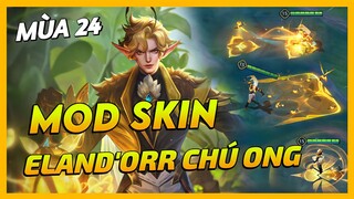 Mod Skin Eland'orr Chú Ong Bay Cao Mùa 24 Mới Nhất Full Hiệu Ứng Không Lỗi Mạng | Yugi Gaming