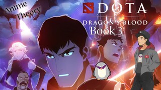 Dota: Dragon's Blood Book 3 - Anime Theory