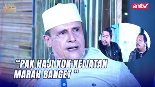Pak Haji Udah Mau Lawan Tuh Dua Preman Sekaligus | Aku Titipkan Cinta ANTV Eps 1 (5/6)