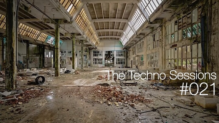 The Techno Sessions #021