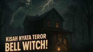 Misteri Bell Witch: Arwah Wanita yang Menghantui Keluarga Hingga Mati!