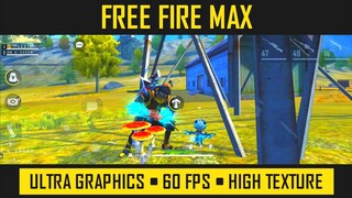 FREE FIRE MAX ULTRA GRAPHICS | 60FPS HIGH TEXTURE WITH SHADOW