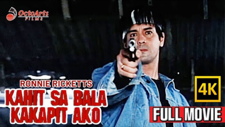 🇵🇭 KAHIT_SA_BALA_KAKAPIT_AKO_(FULL MOVIE) | RONNIE RICKETTS
