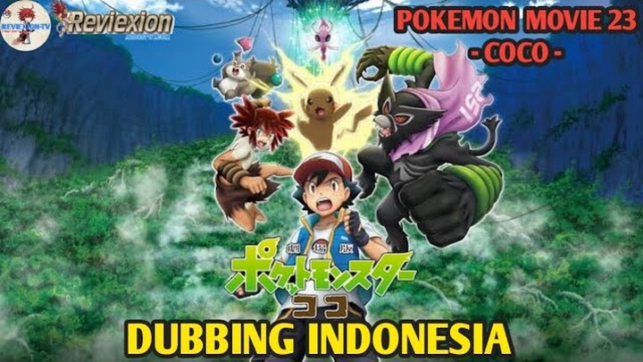 Pokemon the Movie 23 - Coco Dubbing Indonesia Trailer [RX]