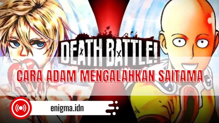 bagaimana cara Adam mengalahkan Saitama??