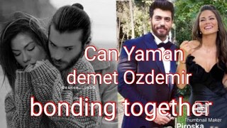 Can Yaman and demet Ozdemir bonding together