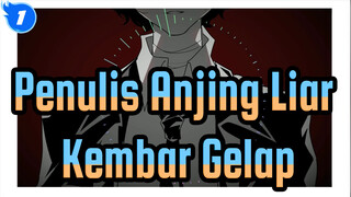 [Penulis Anjing Liar/Animasi] Kembar Gelap - Induk Angsa tidak Dikenal_1