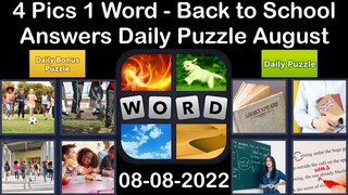 4 Pics 1 Word - Back to School - 08 August 2022 - Answer Daily Puzzle + Bonus Puzzle