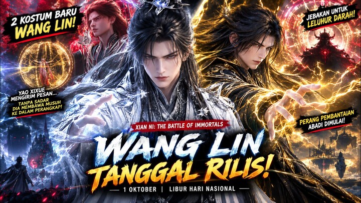 Film Xian Ni: The Battle of Immortals akhirnya resmi mendapatkan tanggal tayang!