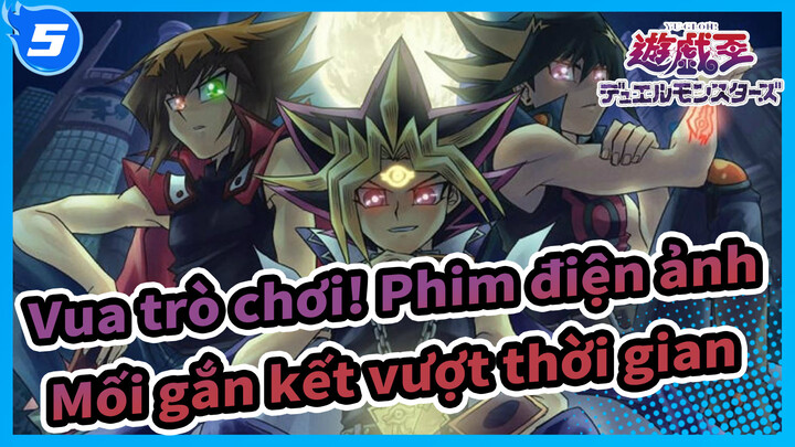 [Vua trò chơi! Phim điện ảnh/BD Rip/720p]Mối gắn kết vượt thời gian,Bản lồng tiếng Trung_5