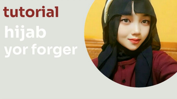 ✨tutorial hijab yor forger✨