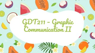 GDT211 - Graphic Communications II | Presentation Final | Nurin Syafirra