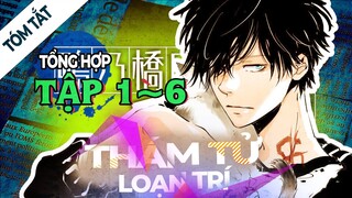 TỔNG HỢP TÓM TẮT | Ron Kamonohashi: Thám Tử Loạn Trí TẬP 1-6 | Review Anime Hay | Tóm Tắt Anime