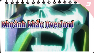 Tổng hợp khoảnh khắc đáng nhớ của Ainz 1 | Overlord_3