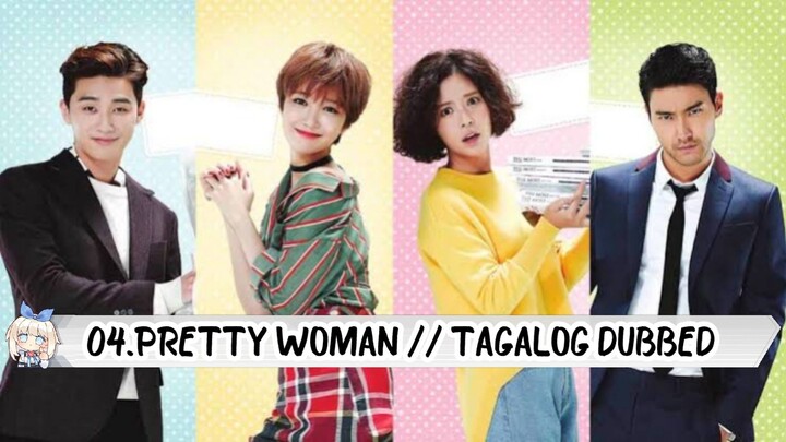 04.TITLE : PRETTY WOMAN... TAGALOG DUBBED