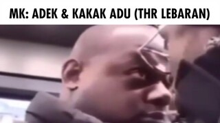 Moment Ketika Adek Kakak Adu THR...