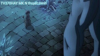 Thuyết Minh Magi_mê cung huyền thoại Tập 11 MK N