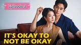 IT'S OKAY TO NOT BE OKAY Episode 3 English Sub