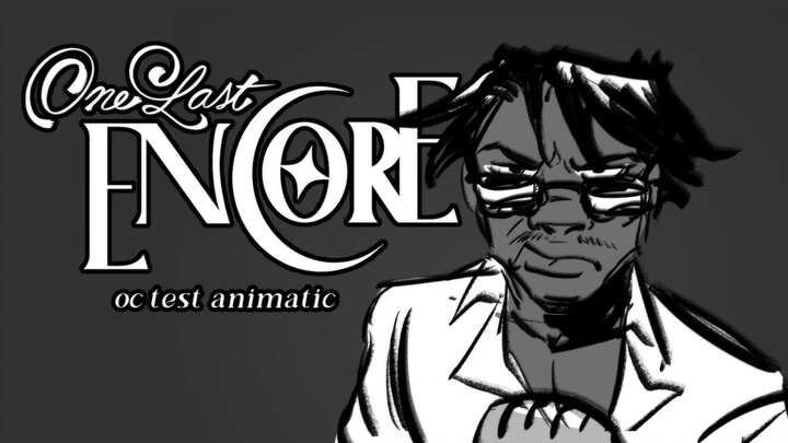 Still Cold | ONE LAST ENCORE - Test Animatic