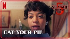 Stranger Things 5 ｜ EAT YOUR DAMN PIE (official clip)